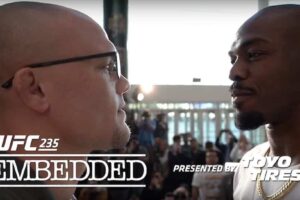 UFC 235 Embedded
