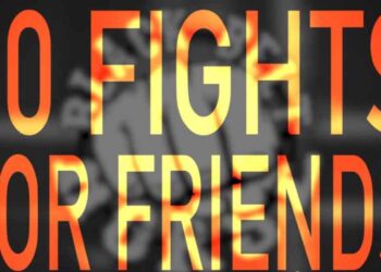 50 fights for friends
