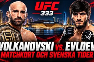 UFC 333 matchkort med Alexander Volkanovski och Movsar Evloev